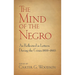 The Mind of the Negro as Reflected in Letters During the Crisis 1800-1860