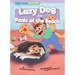 Lazy Dog & Panic at the Beach