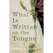 What Is Written on the Tongue