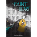 The Faint of Heart: A Graphic Novel