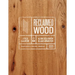 Reclaimed Wood: A Field Guide