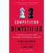 Competition Demystified: A Radically Simplified Approach to Business Strategy