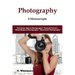 Photography: 4 Manuscripts - "Adventure Sports Photography", "Portrait Parties", "Music Business Photography", and "Real Estate Photography"