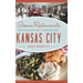 Iconic Restaurants of Kansas City