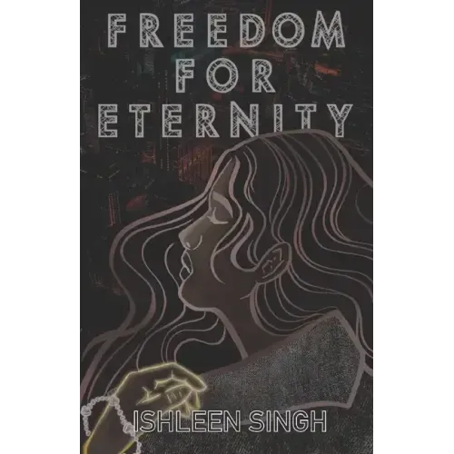 Freedom for Eternity
