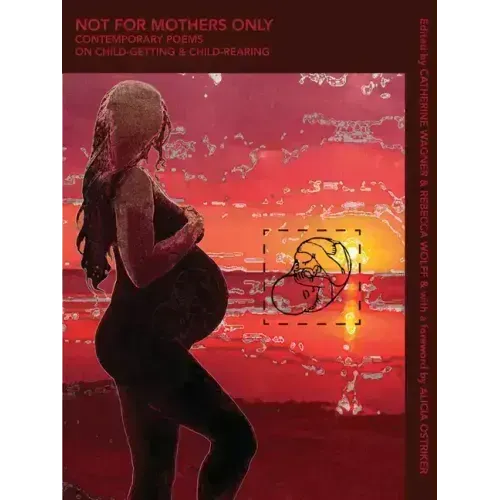 Not for Mothers Only