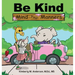Be Kind Mind Your Manners