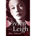 Vivien Leigh: A Biography