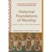 Historical Foundations of Worship