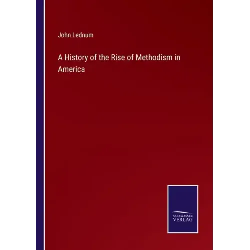 A History of the Rise of Methodism in America