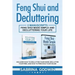 Feng Shui and Decluttering: 2 Manuscripts - Feng Shui Made Simple and Decluttering Your Life: Includes How to Declutter Your Home, Declutter Your