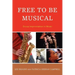 Free to Be Musical: Group Improvisation in Music
