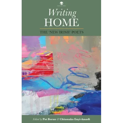 Writing Home: The 'New Irish' Poets