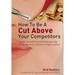 How to Be a Cut Above Your Competitors: Insider Secrets for Positioning Your Way to the Top of the Cosmetic Surgery Market