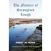 The Mystery of Strangford Lough: A Tale of Killinchy and the Ards
