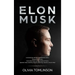 Elon Musk: Lecciones de vida del multimillonario CEO y Empresario de éxito. Cómo Elon Musk está innovando el futuro. ¡SpaceX, Tes
