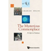 Mysterious Commonplace, The: A Life in Science