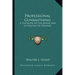 Professional Gunsmithing: A Textbook on the Repair and Alteration of Firearms