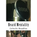 Heard Mentality: An A-Z Guide to Take Your Podcast or Radio Show from Idea to Hit