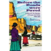 Before the Roads Were Paved: Living with the Navajos at Canyon De Chelly (1950-1952)