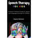 Speech Therapy for Kids: A Parent's Practical Guide for Speech and Language Exercises for Children