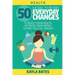 Health: How These 50 Everyday Changes Can Boost Your Health, Increase Your Energy & Make You Live Longer!