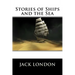 Stories of Ships and the Sea: Little Blue Book #1169
