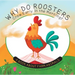 Why Do Roosters Crow Early in the Morning?: A Book about Farm Animals