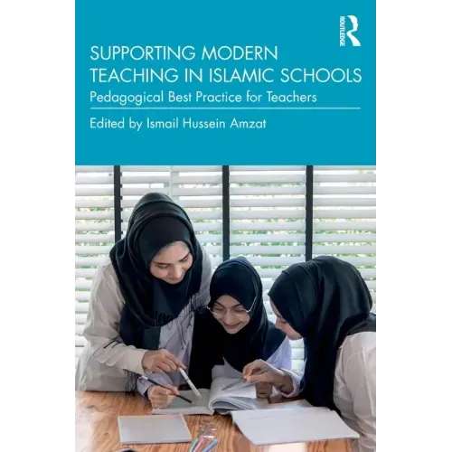 Supporting Modern Teaching in Islamic Schools: Pedagogical Best Practice for Teachers