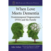 When Love Meets Dementia: Frontotemporal Degeneration (Ftd) and the Family