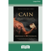 Cain: The Story of the First Murder and the Birth of an Unstoppable Evil [Standard Large Print 16 Pt Edition]