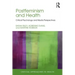 Postfeminism and Health: Critical Psychology and Media Perspectives