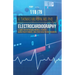 Electrocardiography: A Guide for Physicians, Medical Students, Nurse Practitioners, and other Healthcare Providers