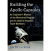 Building the Apollo Capsules: An Engineer's Memoir of the Moonshot Program and Its Debt to Hispanic Team Members