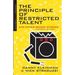 Principle of Restricted Talent and Other Stories