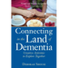 Connecting in the Land of Dementia: Creative Activities to Explore Together