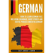 German: How to Learn German Fast, Including Grammar, Short Stories and Useful Phrases when in Germany