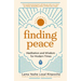 Finding Peace: Meditation and Wisdom for Modern Times