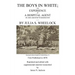 The Boys in White: The Experience of a Hospital Agent in and Around Washington