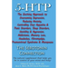 5-HTP - The Serotonin Connection: The natural supplement that helps you be in control of your mind and body now!