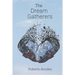 The Dream Gatherers: The Soteria Chronicles Book 1