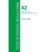 Code of Federal Regulations Title 42, Volume 3, October 1, 2015