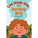 God Made You, My Darling Boy
