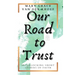 Our Road to Trust: Interlocking Short Stories of Faith