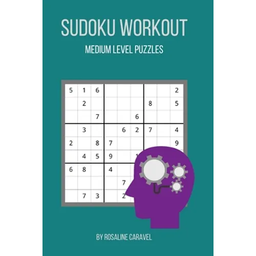 Sudoku Workout: Medium Level Puzzles