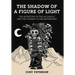 The Shadow of a Figure of Light: The Archetype of the Alcoholic and the Journey to Enlightenment
