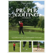 The Proper Golfing Handbook: The Complete Guide to Transforming Your Game
