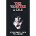The Vampyre: A Tale