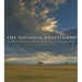 The National Grasslands: A Guide to America's Undiscovered Treasures
