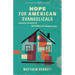 Hope for American Evangelicals: A Missionary Perspective on Restoring Our Broken House